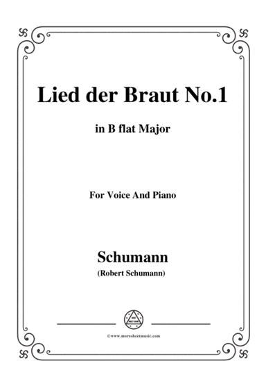 Schumann-Lied der Braut No.1,in B flat Major,for Voice and Piano (arr. MSM)