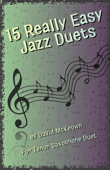 15 Really Easy Jazz Duets for Tenor Saxophone Duet