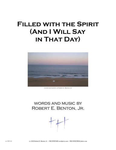 Filled with the Spirit (And I Will Say in That Day)
