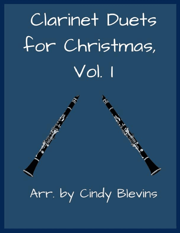 Clarinet Duets for Christmas, Vol. I (arr. Cindy Blevins)