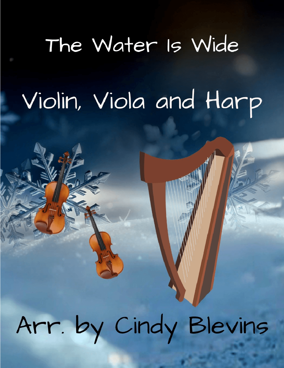 The Water Is Wide, for Violin, Viola and Harp (arr. Cindy Blevins)