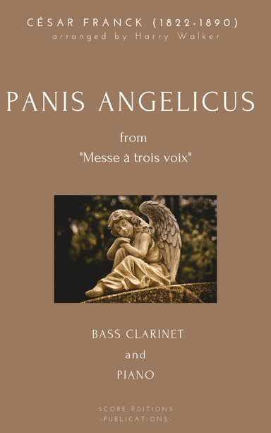 César Franck: Panis Angelicus (for Bass Clarinet and Organ/Piano) (arr. Harry Walker)