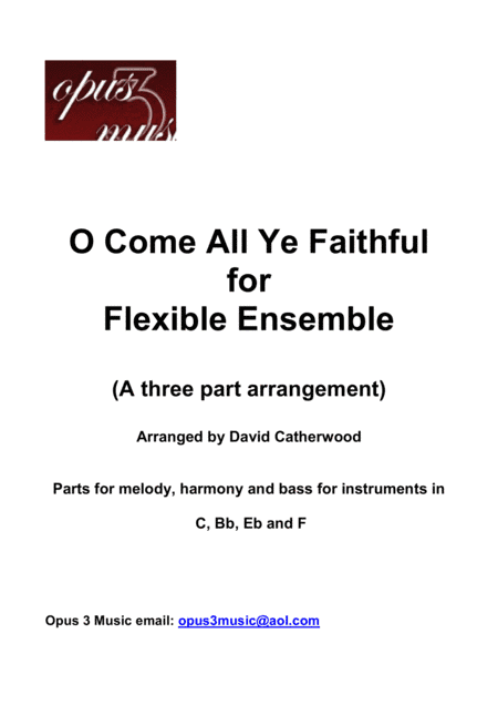 O Come all Ye Faithful arranged for 3 part Flexible Ensemble by David Catherwood (arr. David Catherwood)