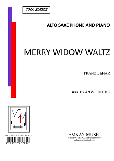 MERRY WIDOW WALTZ – ALTO SAXOPHONE & PIANO (arr. BRIAN W. COPPING)
