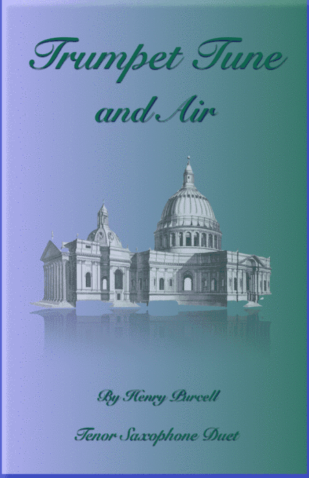 Trumpet Tune and Air, by Purcell; Tenor Saxophone Duet (arr. David McKeown)