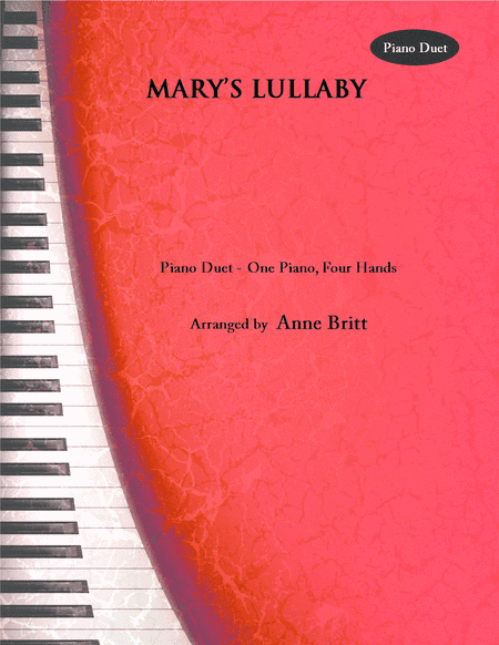 Mary's Lullaby (piano duet) (arr. Anne Britt)