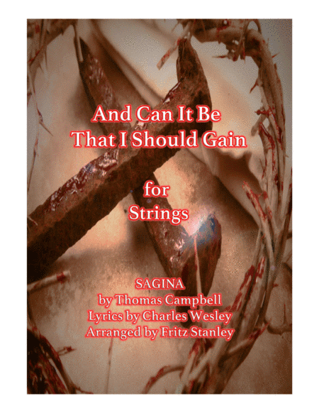 And Can It Be That I Should Gain - String Chamber Ensemble (arr. Fritz Stanley)
