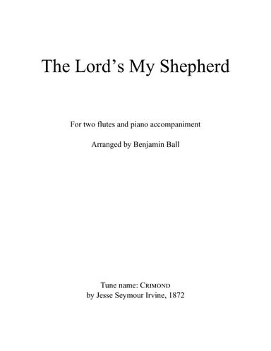 The Lord's My Shepherd (Tune: Crimond) (arr. Benjamin Ball)