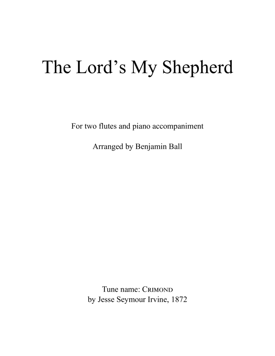 The Lord's My Shepherd (Tune: Crimond) (arr. Benjamin Ball)