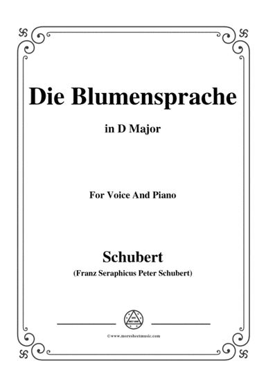 Schubert-Die Blumensprache,in D Major,Op.173 No.5,for Voice and Piano (arr. MSM)