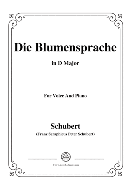 Schubert-Die Blumensprache,in D Major,Op.173 No.5,for Voice and Piano (arr. MSM)