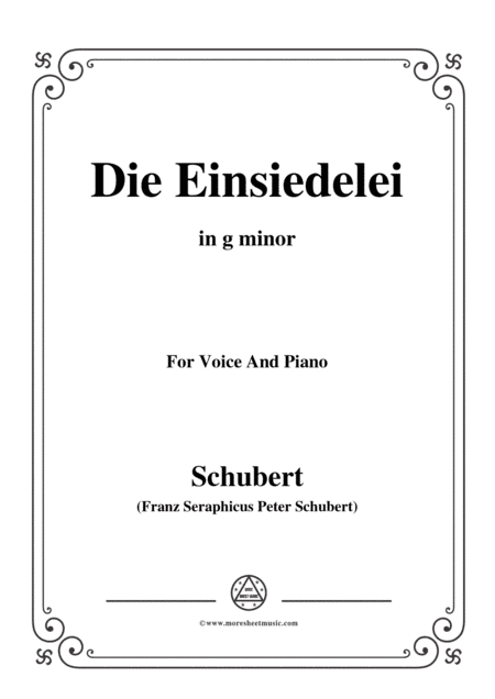 Schubert-Die Einsiedelei(The Hermitage),in g minor,D.563,for Voice&Piano (arr. MSM)