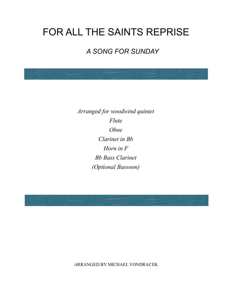 A SONG FOR  SUNDAY REPRISE  (includes sections of For All The Saints, Battle Hymn, Amazing Grace (arr. Michael Vondracek)
