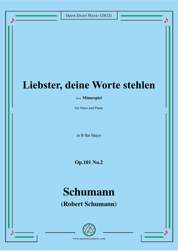 Schumann-Liebster,deine Worte stehlen,Op.101 No.2,in B flat Major (arr. OSM Press)
