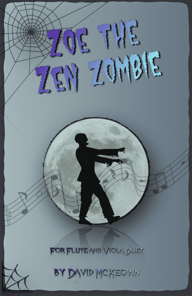 Zoe the Zen Zombie, Spooky Halloween Duet for Flute and Viola