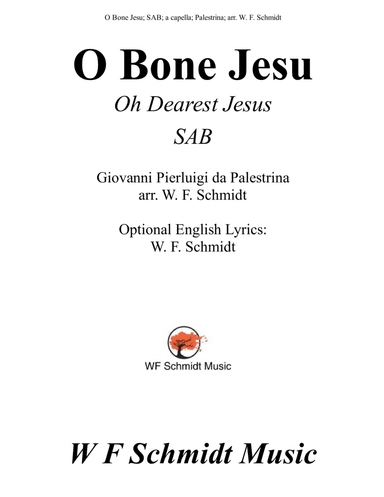 O Bone Jesu (Oh Dearest Jesus) (arr. W. F. Schmidt)