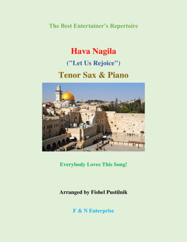 "Hava Nagila"-Piano Background for Tenor Sax and Piano (Jazz/Pop Version) (arr. Fishel Pustilnik)