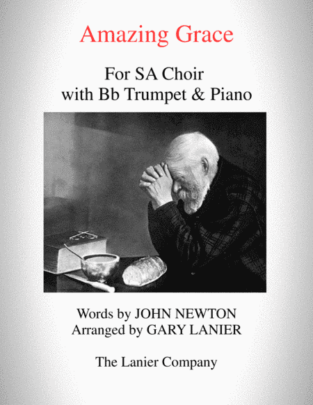 AMAZING GRACE (SA Choir with Bb Trumpet & Piano - Score & Parts included) (arr. Gary Lanier)