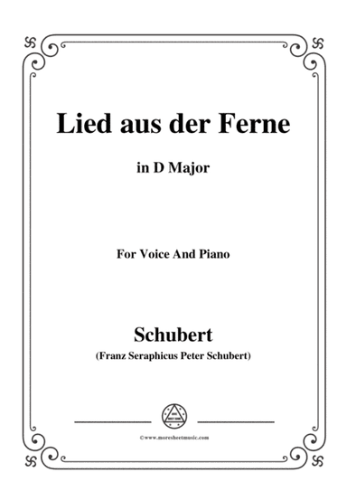 Schubert-Lied aus der Ferne,in D Major,for Voice&Piano (arr. MSM)