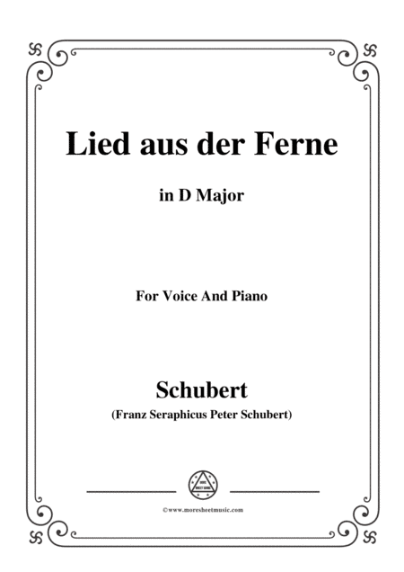 Schubert-Lied aus der Ferne,in D Major,for Voice&Piano (arr. MSM)