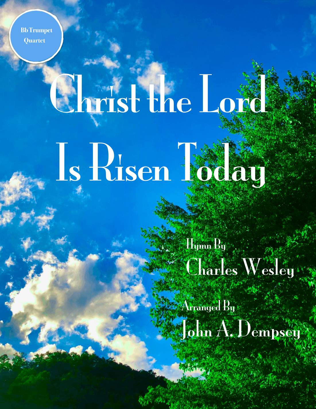 Christ the Lord is Risen Today (Trumpet Quartet) (arr. John A. Dempsey)