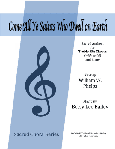 Come All Ye Saints Who Dwell on Earth - SSA (arr. Betsy Lee Bailey)