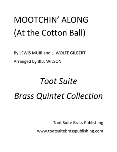Mootchin' Along (at the Cotton Ball) (arr. Bill Wilson)