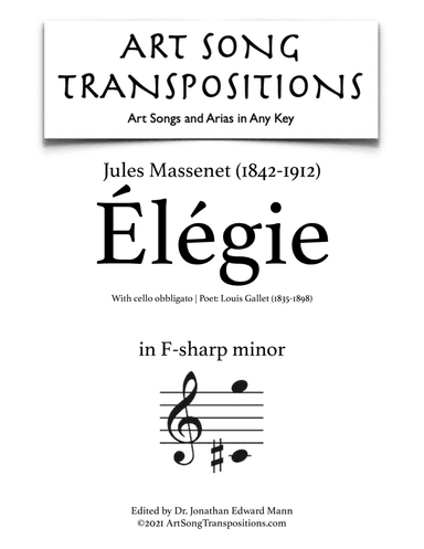 MASSENET: Élégie (+ cello obbligato, transposed to F-sharp minor) (arr. ArtSongTranspositions.com)