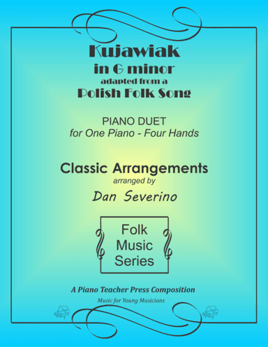 Kujawiak (piano duet) (arr. Dan Severino - Piano Teacher Press)