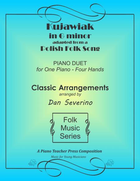 Kujawiak (piano duet) (arr. Dan Severino - Piano Teacher Press)