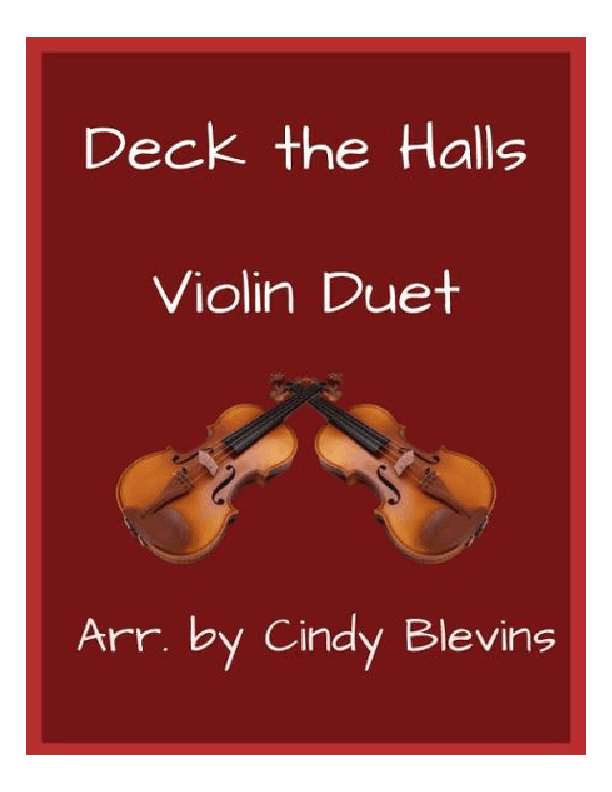 Deck the Halls, for Violin Duet (arr. Cindy Blevins)
