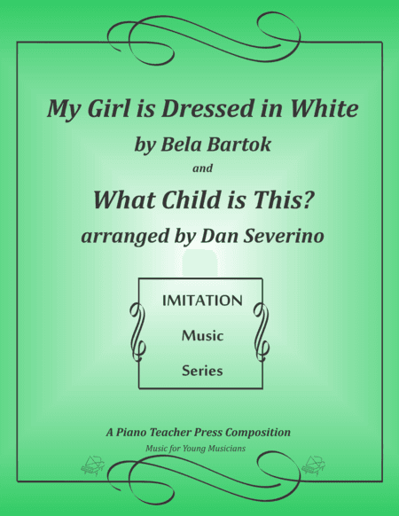 IMITATION SOLO - My Girl is Dressed in White and What Child is This (arr. Dan Severino)