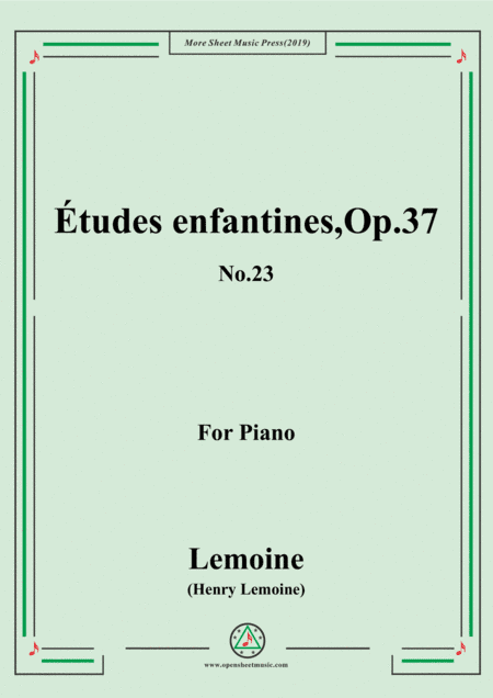 Lemoine-Études enfantines(Etudes) ,Op.37, No.23 (arr. MSM)