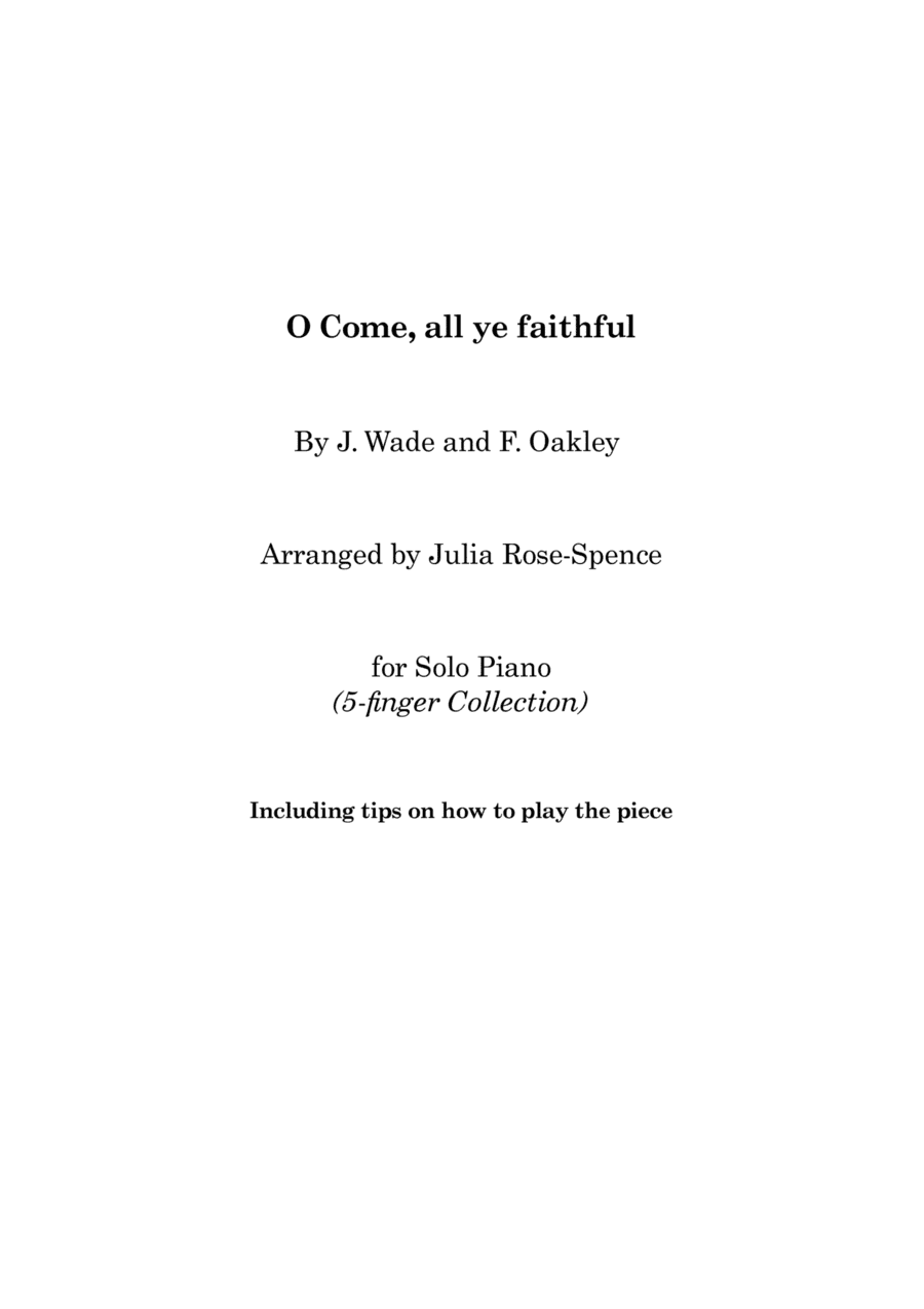 O Come, all ye Faithful (beginner piano) (arr. Julia Rose-Spence)