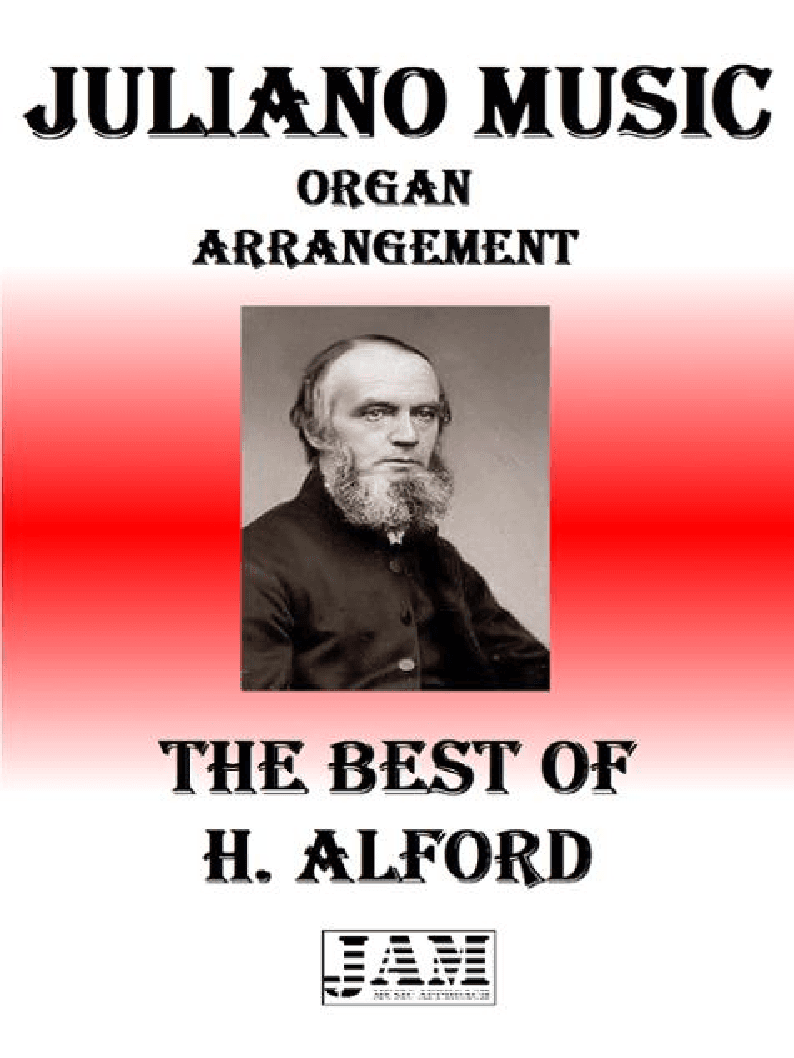 THE BEST OF H. ALFORD (HYMNS - EASY ORGAN) (arr. Juliano Music)