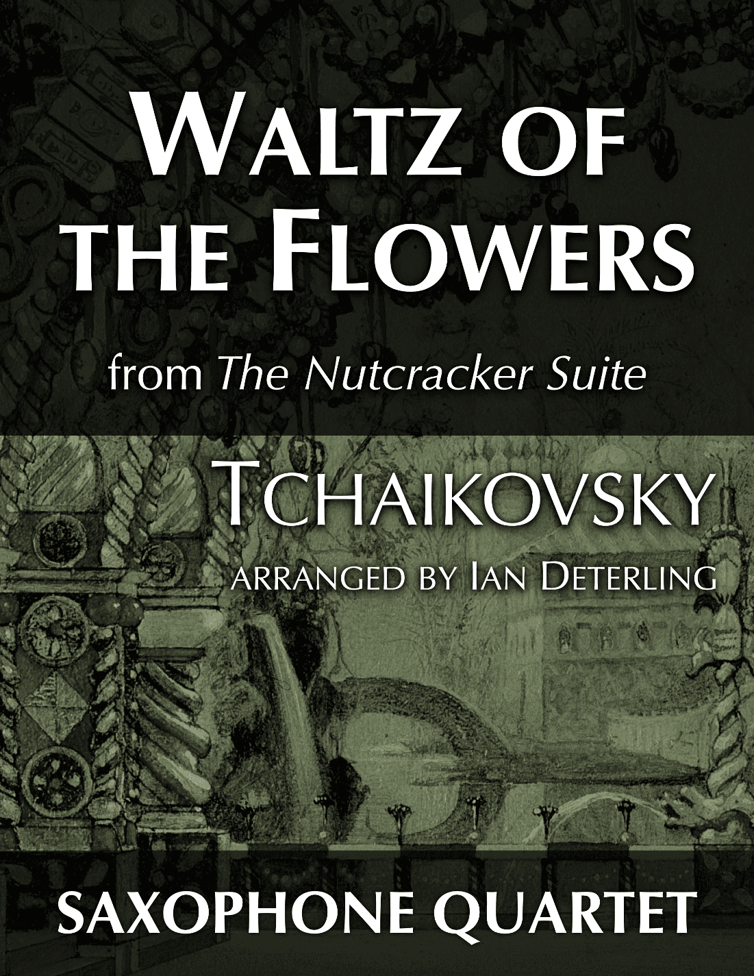 Waltz of the Flowers from "The Nutcracker Suite" (arr. Ian Deterling)