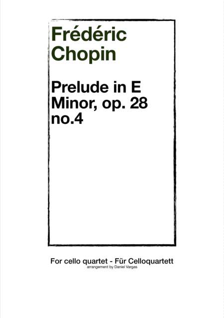 Chopin, Prelude in E minor, op. 28 no. 4 (arr. Daniel Vargas)
