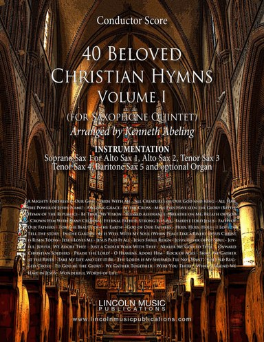 40 Beloved Christian Hymns Volume I (for Saxophone Quintet & Optional Organ) (arr. Kenneth Abeling)