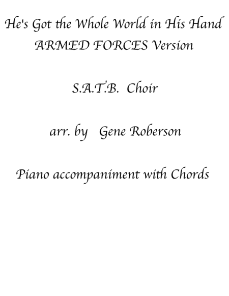 He's Got the Whole World In His Hands (Armed Forces Version) SATB CHOIR (arr. Gene Roberson)
