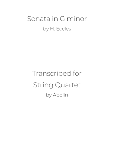 Eccles: Sonata in G minor - String Quartet (arr. Abolin)