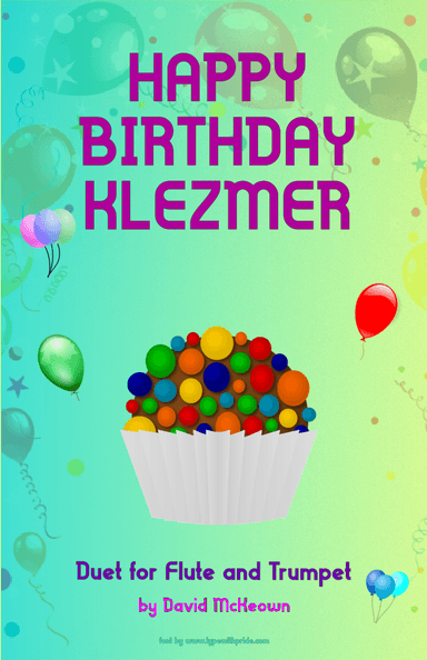 Happy Birthday Klezmer, for Flute and Trumpet Duet (arr. David McKeown)