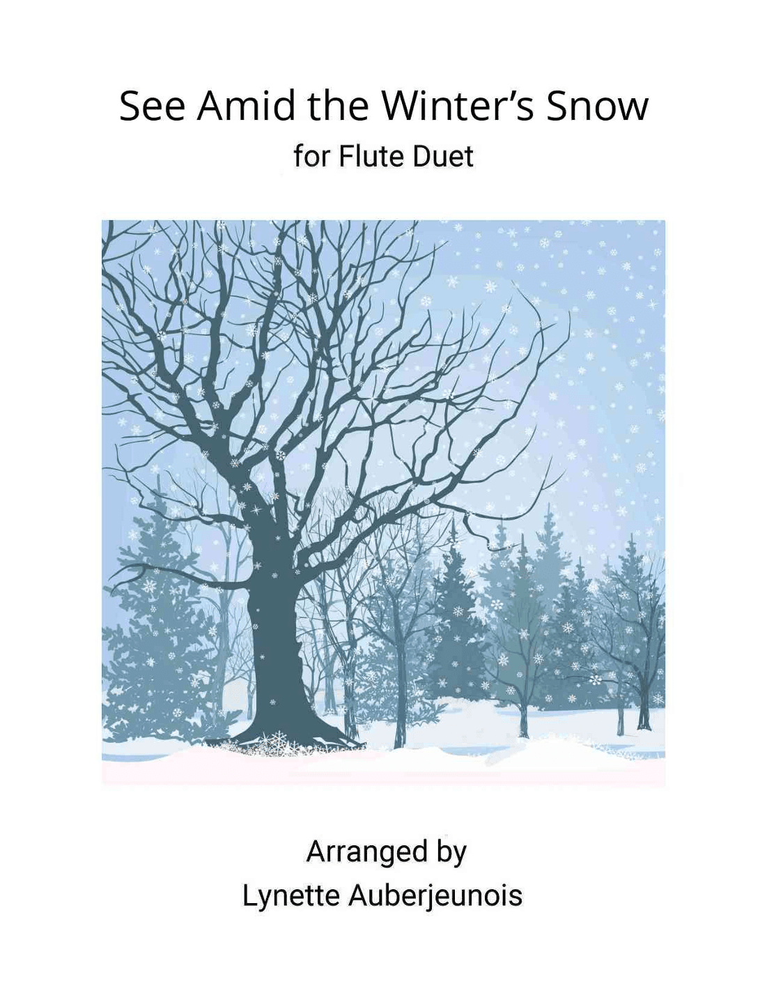 See Amid the Winter’s Snow - Flute Duet (arr. Lynette Auberjeunois)