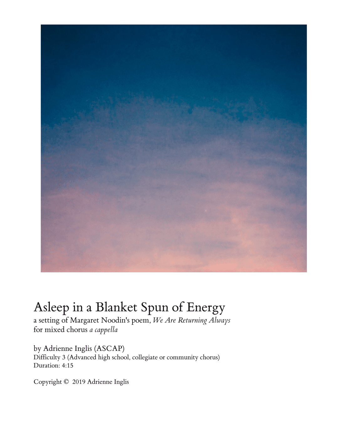 Asleep in a Blanket Spun of Energy for SATB a cappella, no divisi