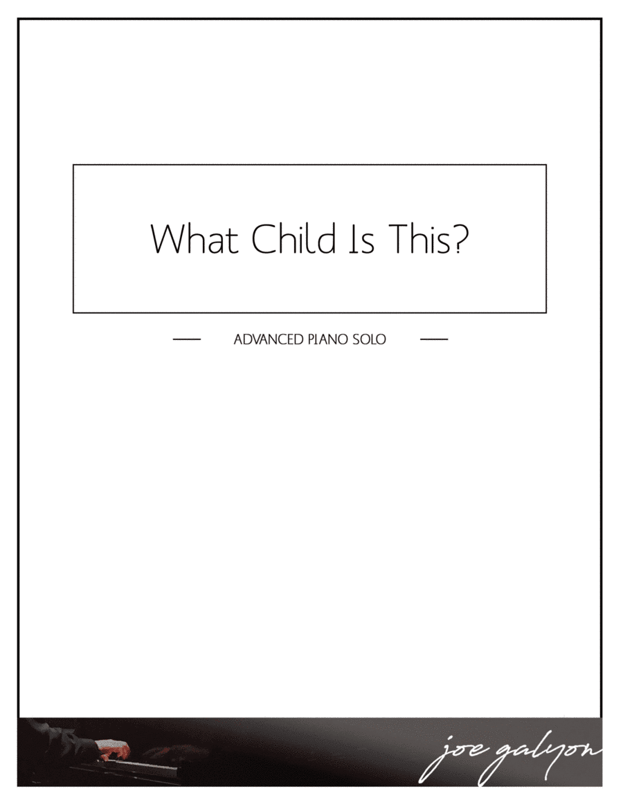 What Child Is This (arr. Joe Galyon)