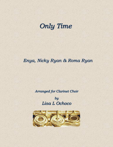 Only Time (arr. Lisa L Ochoco)