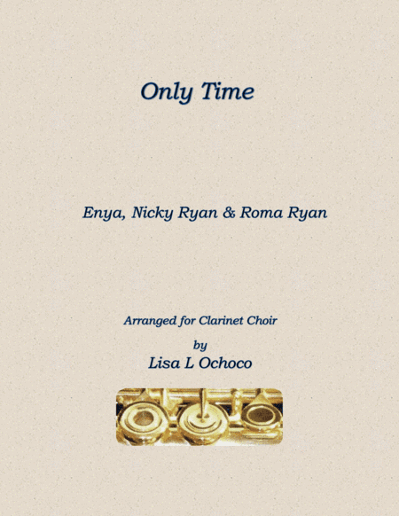 Only Time (arr. Lisa L Ochoco)