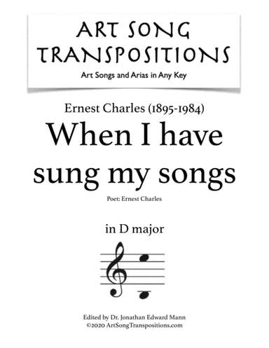 When I Have Sung My Songs (arr. ArtSongTranspositions.com)