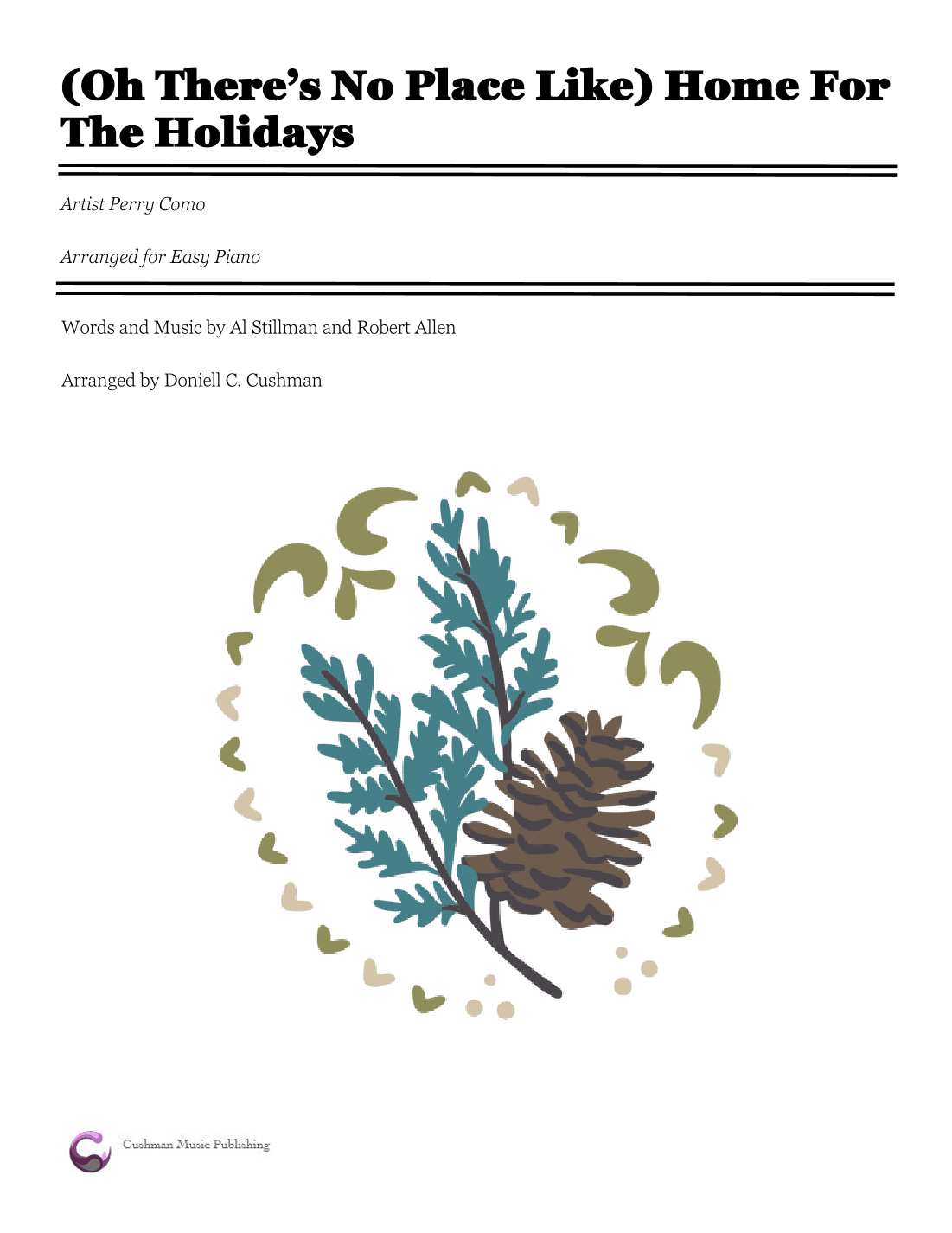 (There's No Place Like) Home For The Holidays (arr. Doniell Cushman)