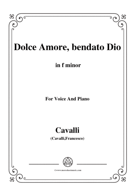 Cavalli-Dolce amore bendato dio,in f minor,for Voice and Piano (arr. MSM)