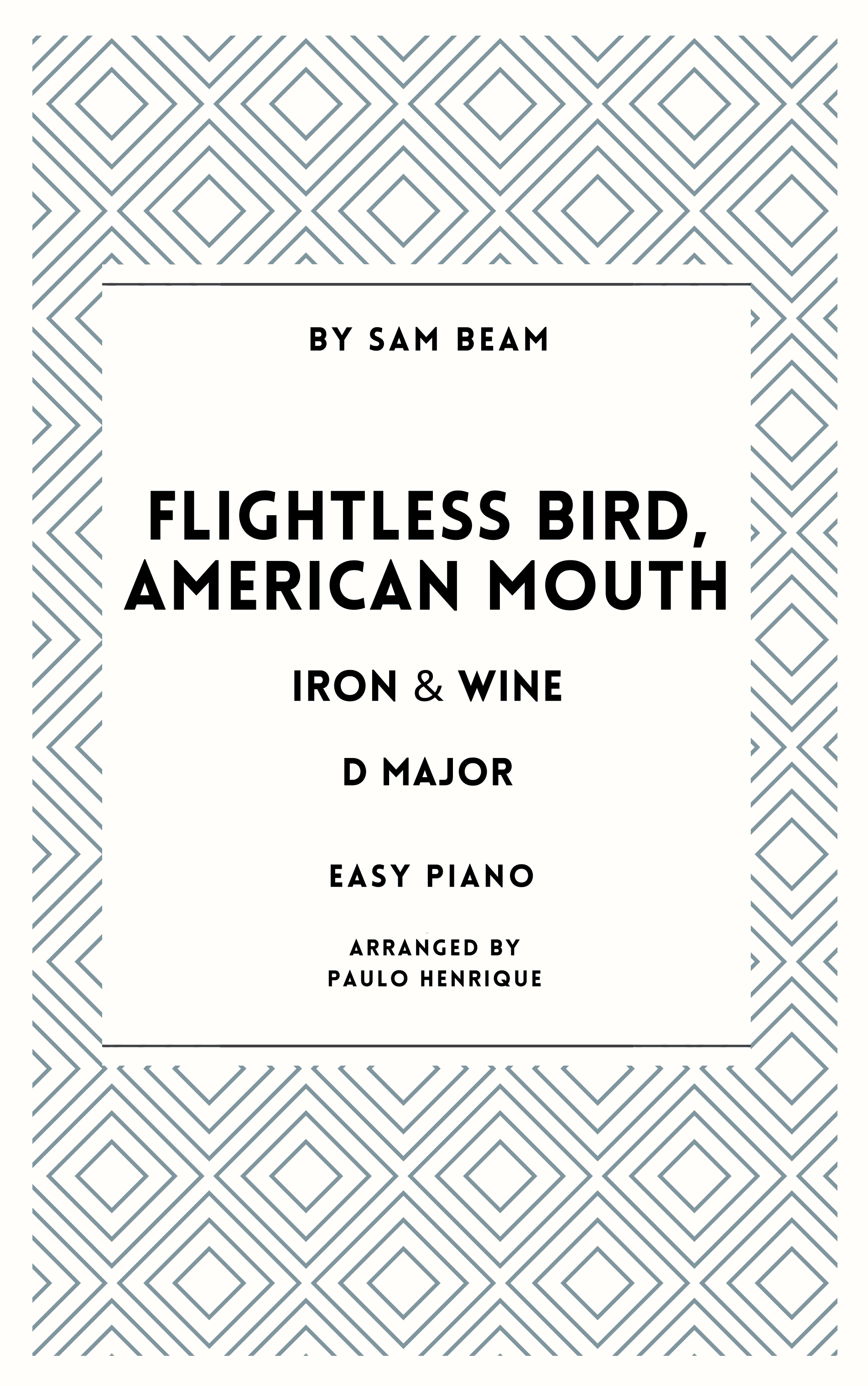 Flightless Bird, American Mouth (arr. Paulo Henrique)